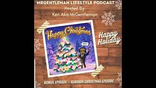 Bonus Episode - Random Christmas Episode 12/25/2022