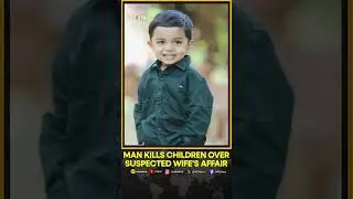 India: Telangana Man Kills His Three Children, Dies By Suicide Over Suspected Wife's Affair | WION