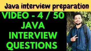Fundamentals of Java Part -4 || Lecture -4 Java Interview Questions