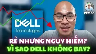 DELL P/S nhỏ hơn 1, Forward P/E ~10; Cổ Phiếu AI &ldquo;Rẻ Nhất&rdquo; Hay C&aacute;i Bẫy? Why C&aacute; Mập Kh&ocirc;ng Mua DELL?