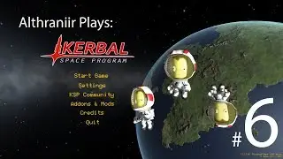 Kerbal Space Program Episode 6: Rescuing Jeb (Final for now)