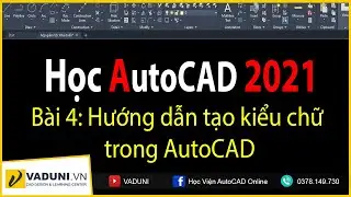 Học AutoCAD 2021 | Hướng dẫn tạo kiểu chữ trong AutoCAD