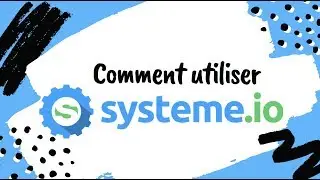 Comment utiliser SYSTEME IO ? (TUTO PRIV&Eacute; COMPLET)