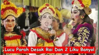 Lucu Bikin Ngakak Desak Rai Dan Dua Liku Banyol