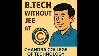 &ldquo;BTech Without JEE 2025 | Direct Admission at Chandra College of Technology