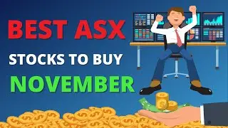 5 BEST ASX Stocks To Buy in November 2021 - Biggest Opportunities