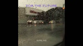 FOR THE FUTURE 43 [I Found Your Heart]