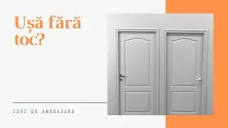 Usa fara toc - idei amenajare