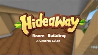 Room Building - Hideaway