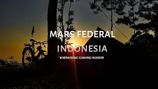 mars federal indonesia | bikepacking pakai sepeda federal