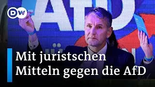 Debatte um AfD-Verbot: Welche rechtlichen Möglichkeiten gibt es? | DW Nachrichten