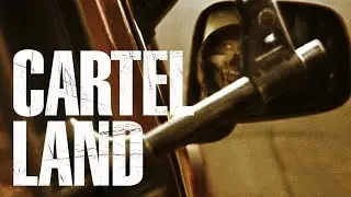 Cartel Land - Official Trailer