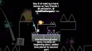 Day 8 of making a hard demon w/ two friends #gd #geometrydash #gaming #shorts #fyp ‪‪@Lwkdashin‬