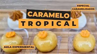 APRENDA A FAZER O DOCE FINOS (CARAMELO TROPICAL) CURSO ESPECIAL PARA DOCEIRAS
