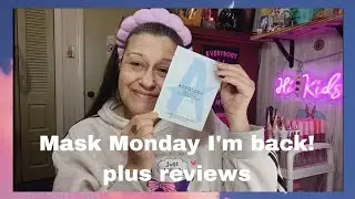 I'm back..Mask Monday plus reviews 😁😁😁