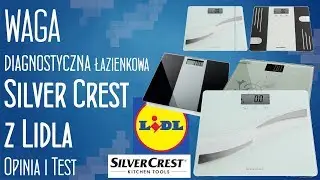 Waga diagnostyczna łazienkowa Silver Crest z Lidla - Opinia