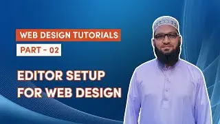 Editor Setup for Web Design | Code Blowing