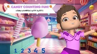 Learn to Count with Candy for Kids 🍬| Fun and Educational Counting Video