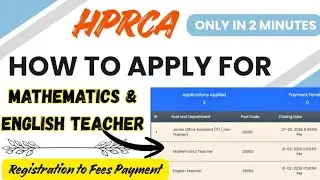 How to Apply for HPRCA Mathematics & English Teacher | Step by Step | Registration to Fee Payment