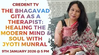 The Bhagavad Gita as a Therapist: Healing the Modern Mind & Soul