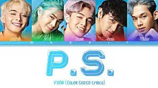 VXON - 'P.S.' Color Coded Lyircs (BAY-TAG-ENG)