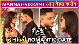 Mannat-Vikrant Ki Romantic Date, Ishq Wale Love Ke Beech Hui Gadbad