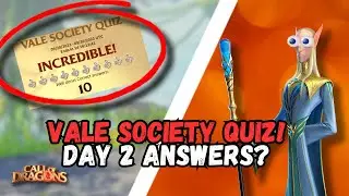 Vale Society Quiz | Day 2 Answers | Call of Dragons