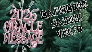 2026 EARTH SIGNS  🌎 GUIDANCE #ORACLEMESSAGE #TAURUS #VIRGO #CAPRICORN #HOROSCOPE