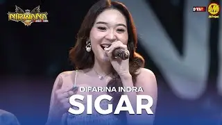 DIFARINA INDRA | SIGAR | OM. NIRWANA Come Back | DHEHAN AUDIO PRO
