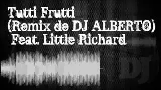 Tutti Frutti (Remix de DJ ALBERTO) [Feat. Little Richard]