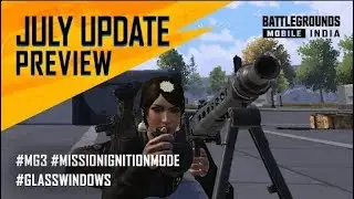 [ENGLISH] JULY Update Patch Notes Preview   BATTLEGROUNDS MOBILE INDIA1080P HD