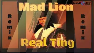 Mad Lion - Real Ting #remastered _#version  Special_( Maskoney Producer)
