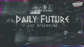 Daily Future | Eps.1 