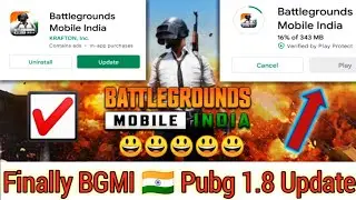 Finally Bgmi 1.8 Update || 1.8 Update Bgmi || How to Download 1.8 Pubg Update 2022