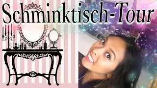 SCHMINKTISCHTOURI Make Up Sammlung und Organisationstipps I Hello Chrissy