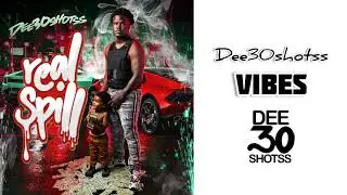 Dee3irty - Vibes (Prod By Sad Boy 91)
