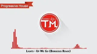 Lights - Up We Go (Borgeous Remix)