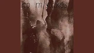 No Mistakes