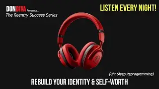 Guided Affirmations | Rebuild Your Identity & Self-Worth
