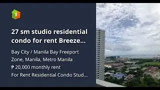 27 sm studio residential condo for rent Breeze Residences