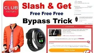Club Factory - Slash It Bypass Trick Get Free Product || Clubfactory Slash It Unlimited Trick