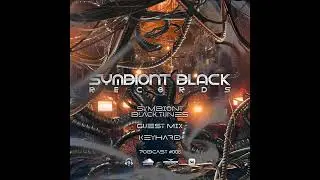 Symbiont Black Tunes (Hosted By Keyhard - #006)