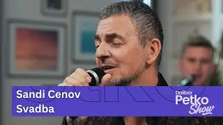 Sandi Cenov - Svadba | Dalibor Petko Show | CMC TV