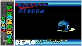 Megaman Reborn (Demo 2) (2009) | Super Mario World Hack