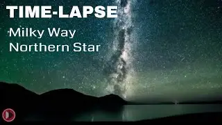 Time Lapse Night Lights Sky Milky Way Northern Star | Long Exposure Happy Music