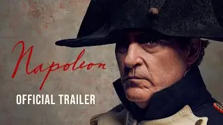 Napoleon | Official Trailer | Experience It In IMAX&reg;