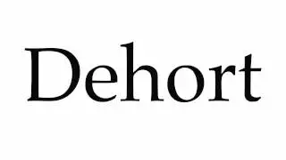 How to Pronounce Dehort