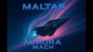 Maltas - Aurora Mach
