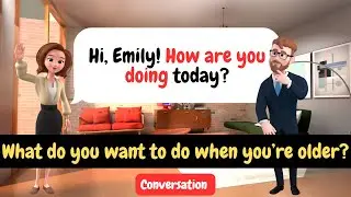 What do you want to do when you’re older ? - English Speaking For Everyday - English Conversation