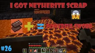 I Got Netherite Scrap From Fortress | MINECRAFT | GAMEPLAY #26